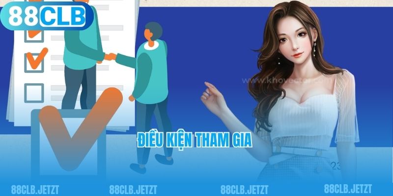 Điều kiện tham gia